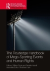Image for The Routledge Handbook of Mega-Sporting Events and Human Rights