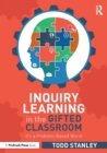 Image for Inquiry learning in the gifted classroom  : it&#39;s a problem-based world