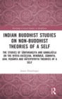 Image for Indian Buddhist Studies on Non-Buddhist Theories of a Self