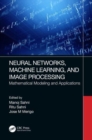 Image for Neural Networks, Machine Learning, and Image Processing