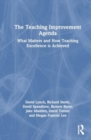 Image for The Teaching Improvement Agenda : What Matters and How Teaching Excellence is Achieved