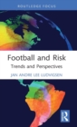 Image for Football and risk  : trends and perspectives