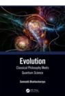 Image for Evolution  : classical philosophy meets quantum science