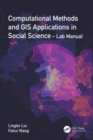 Image for Computational methods and GIS applications in social sciences: Lab manual