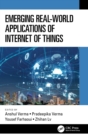 Image for Emerging Real-World Applications of Internet of Things