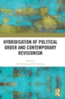 Image for Hybridisation of Political Order and Contemporary Revisionism
