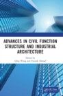 Image for Advances in civil function structure and industrial architecture  : proceedings of the 5th International Conference on Civil Function Structure and Industrial Architecture (CFSIA 2022), Harbin, China
