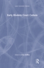 Image for Early Modern Court Culture