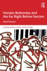 Image for Horatio Bottomley and the Far Right Before Fascism