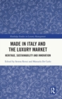 Image for Made in Italy and the luxury market  : heritage, sustainability and innovation