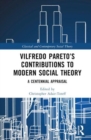 Image for Vilfredo Pareto&#39;s contributions to modern social theory  : a centennial appraisal