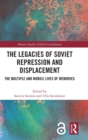 Image for The Legacies of Soviet Repression and Displacement