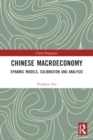 Image for Chinese Macroeconomy : Dynamic Models, Calibration and Analysis
