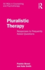 Image for Pluralistic therapy  : responses to frequently asked questions