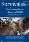 Image for Survival February - March 2022 : The Reckoning: Russia, Ukraine and NATO