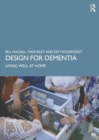 Image for Design for dementia  : living well at home
