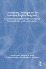 Image for Curriculum development for intensive English programs  : a contextualized framework for language program design and implementation