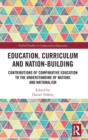 Image for Education, Curriculum and Nation-Building