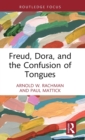 Image for Freud, Dora, and the Confusion of tongues