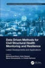 Image for Data Driven Methods for Civil Structural Health Monitoring and Resilience