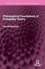 Image for Philosophical Foundations of Probability Theory