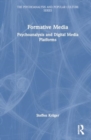 Image for Formative Media : Psychoanalysis and Digital Media Platforms
