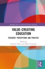 Image for Value-creating education  : teachers&#39; perceptions and practice