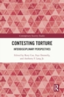 Image for Contesting Torture : Interdisciplinary Perspectives