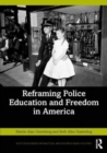 Image for Reframing Police Education and Freedom in America