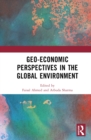 Image for Geo-economic Perspectives in the Global Environment