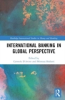 Image for International Banking in Global Perspective