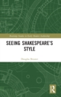 Image for Seeing Shakespeare’s Style