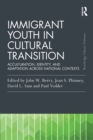 Image for Immigrant Youth in Cultural Transition