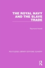 Image for The Royal Navy and the slave trade