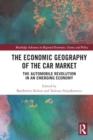 Image for The Economic Geography of the Car Market : The Automobile Revolution in an Emerging Economy