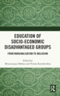 Image for Education of socio-economic disadvantaged groups  : from marginalisation to inclusion