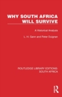 Image for Why South Africa Will Survive : A Historical Analysis