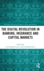 Image for The Digital Revolution in Banking, Insurance and Capital Markets