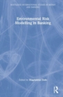 Image for Environmental Risk Modelling in Banking