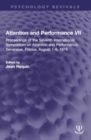 Image for Attention and Performance VII : Proceedings of the Seventh International Symposium on Attention and Performance, Senanque, France, August 1-6, 1976