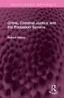 Image for Crime, Criminal Justice and the Probation Service