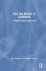 Image for Play and Health in Childhood