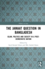 Image for The Jamaat Question in Bangladesh