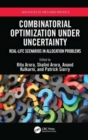 Image for Combinatorial optimization under uncertainty  : real-life scenarios in allocation problems