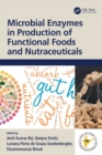 Image for Microbial Enzymes in Production of Functional Foods and Nutraceuticals