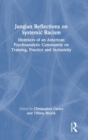 Image for Jungian Reflections on Systemic Racism