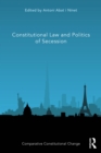 Image for Constitutional Law and Politics of Secession