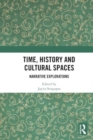 Image for Time, History and Cultural Spaces