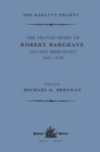 Image for The Travel Diary of Robert Bargrave Levant Merchant (1647-1656)