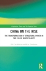 Image for China on the Rise : The Transformation of Structural Power in the Era of Multipolarity